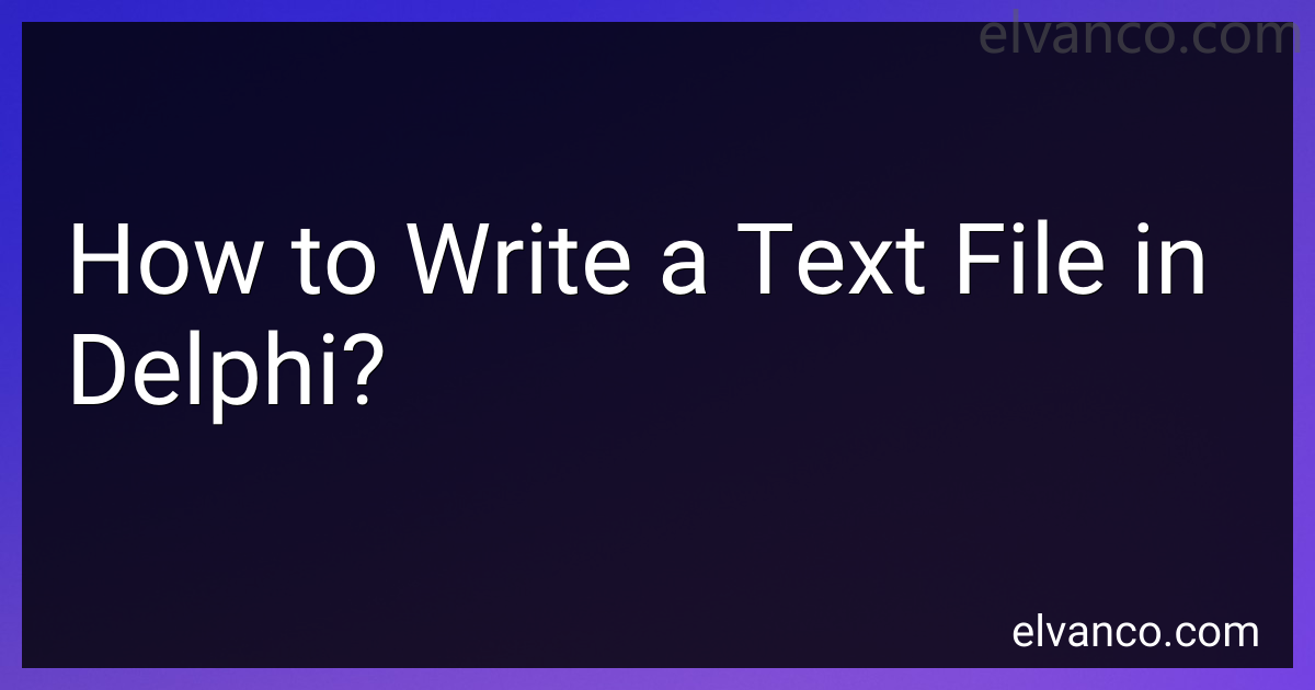 how-to-write-a-text-file-in-delphi-in-2024