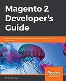 Magento 2 Developer's Guide: Harness the power of Magento 2 to extend and customize your online store