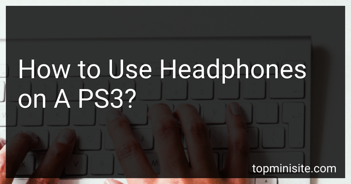 How to Use Headphones on A PS3 in 2024?