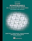 Learn PowerShell in a Month of Lunches, Fourth Edition: Covers Windows, Linux, and macOS