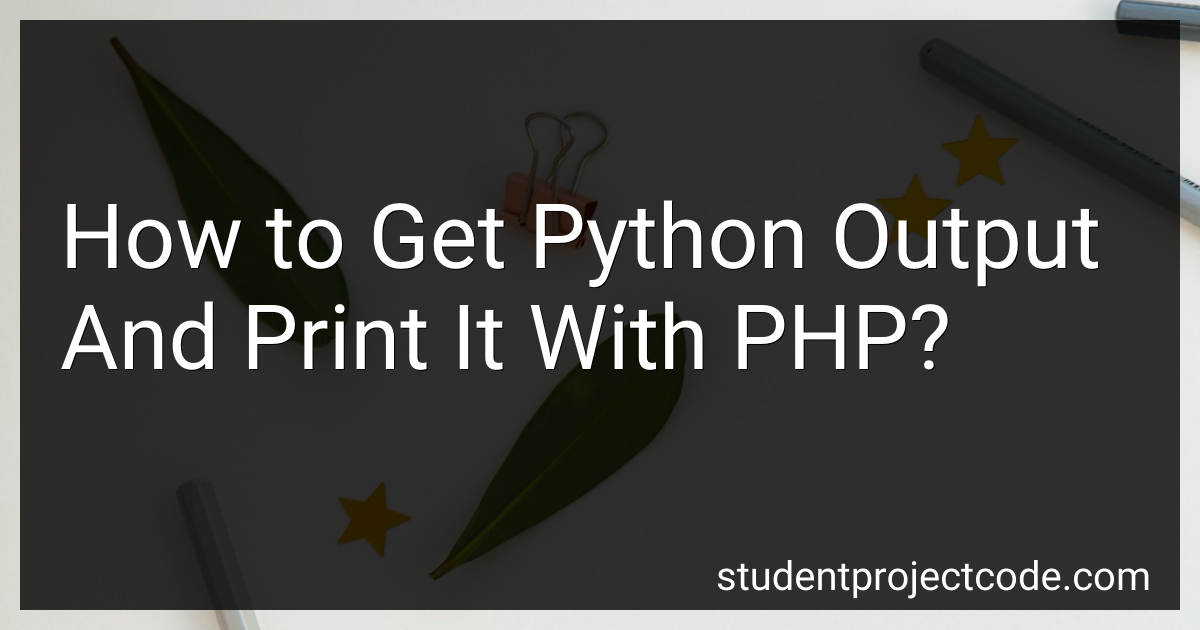 How to Get Python Output And Print It With PHP in 2025?
