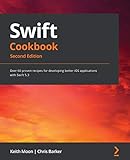 Swift Cookbook: Over 60 proven recipes for developing better iOS applications with Swift 5.3, 2nd Edition