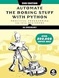 Automate the Boring Stuff with Python, 2nd Edition: Practical Programming for Total Beginners