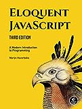 Eloquent JavaScript, 3rd Edition: A Modern Introduction to Programming