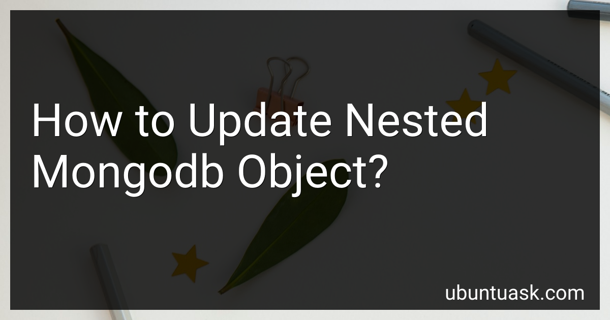 How to Update Nested Mongodb Object in 2024?