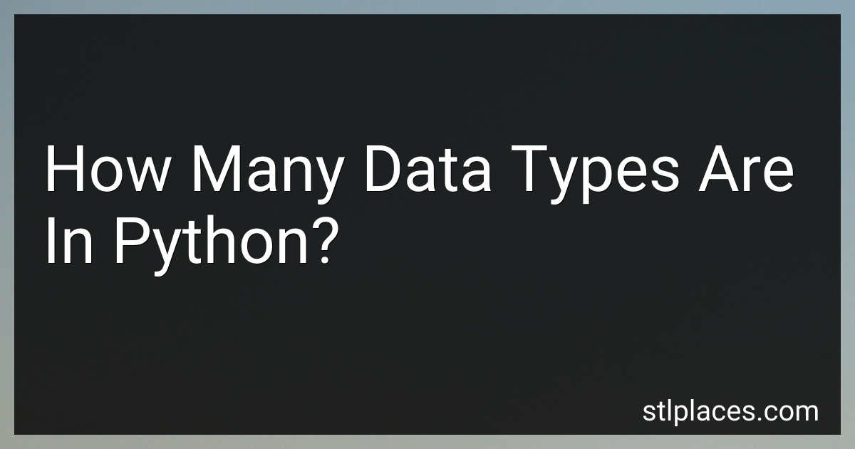 How Many Data Types Are In Python in 2025?