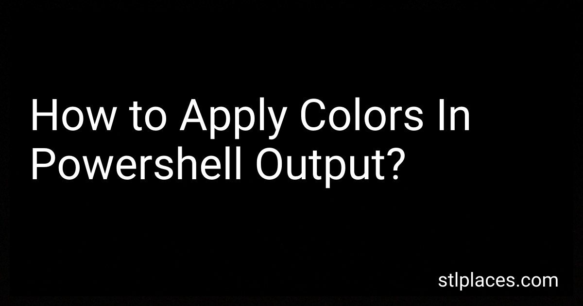 How to Apply Colors In Powershell Output in 2024?
